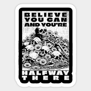 Positive Affirmations Gothic Believe You Can Positively Goth Sticker